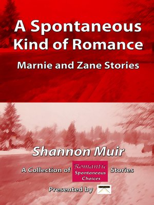 cover image of A Spontaneous Kind of Romance